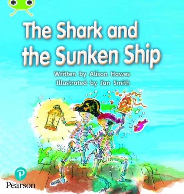 Bug Club Phonics Fiction Reception Phase 4 Unit 12 The Shark and the Sunken Ship (Le requin et le navire coulé) - Bug Club Phonics Fiction Reception Phase 4 Unit 12 The Shark and the Sunken Ship