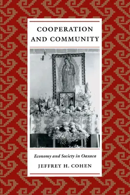 Coopération et communauté : Économie et société à Oaxaca - Cooperation and Community: Economy and Society in Oaxaca