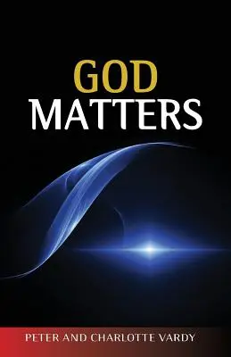 L'importance de Dieu - God Matters