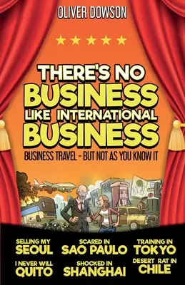Il n'y a rien de tel que les affaires internationales - There's No Business Like International Business
