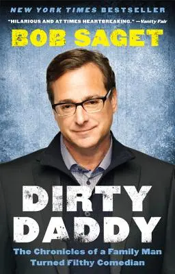 Dirty Daddy : Les chroniques d'un père de famille devenu comédien de pacotille - Dirty Daddy: The Chronicles of a Family Man Turned Filthy Comedian