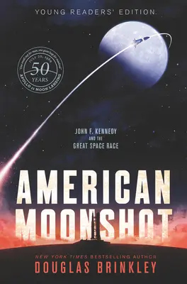 La conquête de l'espace : John F. Kennedy et la grande course à l'espace - American Moonshot: John F. Kennedy and the Great Space Race