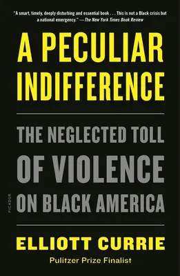 Une indifférence particulière : Le bilan négligé de la violence en Amérique noire - A Peculiar Indifference: The Neglected Toll of Violence on Black America