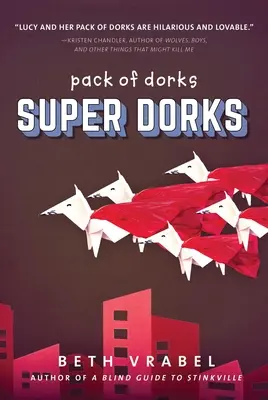 Super Dorks : Volume 3 - Super Dorks: Volume 3