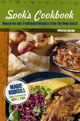Le livre de cuisine de Sook : Souvenirs et recettes traditionnelles du Sud profond (mise à jour) - Sook's Cookbook: Memories and Traditional Receipts from the Deep South (Updated)