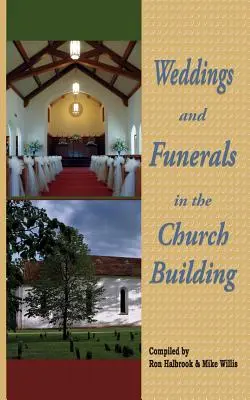 Mariages et enterrements dans le bâtiment de l'église - Weddings and Funerals in the Church Building