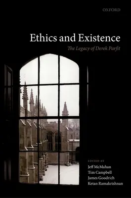 Éthique et existence : L'héritage de Derek Parfit - Ethics and Existence: The Legacy of Derek Parfit