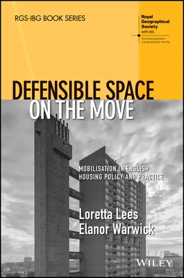 Espace défendable en mouvement : Mobilisation dans la politique et la pratique du logement en Angleterre - Defensible Space on the Move: Mobilisation in English Housing Policy and Practice