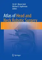Atlas de la chirurgie robotique de la tête et du cou - Atlas of Head and Neck Robotic Surgery