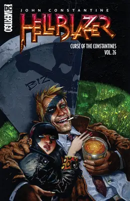 John Constantine, Hellblazer Vol. 26 : La malédiction des Constantine - John Constantine, Hellblazer Vol. 26: The Curse of the Constantines