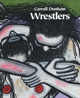 Carroll Dunham : Lutteurs - Carroll Dunham: Wrestlers