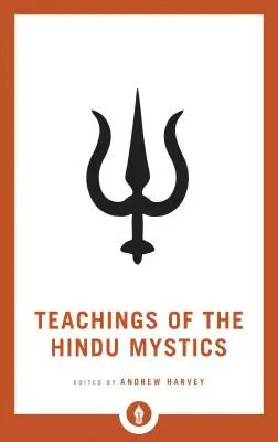 Enseignements des mystiques hindous - Teachings of the Hindu Mystics