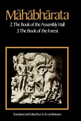 Le Mahabharata, tome 2 : Livre 2 : Le livre de l'assemblée ; Livre 3 : Le livre de la forêt - The Mahabharata, Volume 2: Book 2: The Book of Assembly; Book 3: The Book of the Forest