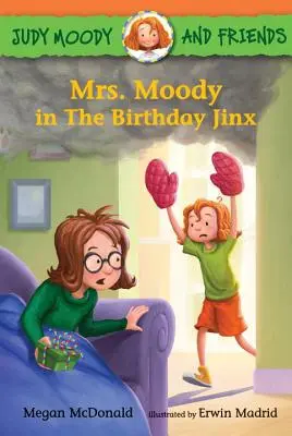 Judy Moody et ses amis : Mme Moody et la guigne d'anniversaire - Judy Moody and Friends: Mrs. Moody in the Birthday Jinx