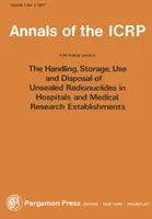 Publication 25 de la CIPR - Manipulation et élimination des matières radioactives dans les hôpitaux - ICRP Publication 25 - Handling and Disposal of Radioactive Materials in Hospitals