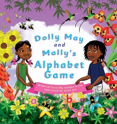 Le jeu de l'alphabet de Dolly May et Mally : Apprendre l'alphabet en s'amusant ! - Dolly May and Mally's Alphabet Game: Make Learning the Alphabet Fun!