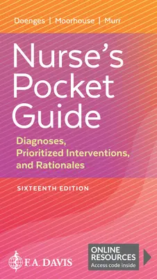 Guide de poche de l'infirmière : Diagnostics, interventions prioritaires et justifications - Nurse's Pocket Guide: Diagnoses, Prioritized Interventions, and Rationales