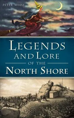 Légendes et traditions de la côte nord - Legends and Lore of the North Shore