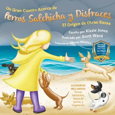 Un Gran Cuento Acerca de Perros Salchicha y Disfraces (couverture souple en espagnol) : El Origen de Otras Razas (Tall Tales # 3) - Un Gran Cuento Acerca de Perros Salchicha y Disfraces (Spanish only Soft Cover): El Origen de Otras Razas (Tall Tales # 3)