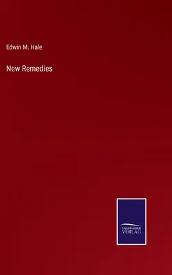 Nouveaux remèdes - New Remedies