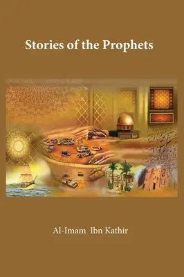 Histoires des prophètes - Stories of the Prophets