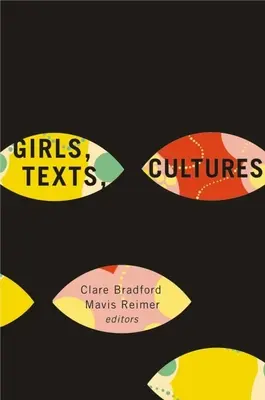 Filles, textes, cultures - Girls, Texts, Cultures