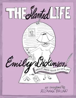 La vie en biais d'Emily Dickinson : La recluse préférée des Américains vient d'avoir une vie&nbsp;! - The Slanted Life of Emily Dickinson: America's Favorite Recluse Just Got a Life!