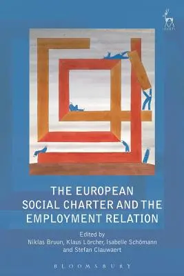 La Charte sociale européenne et la relation de travail - The European Social Charter and the Employment Relation