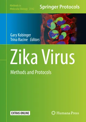 Virus Zika : Méthodes et protocoles - Zika Virus: Methods and Protocols