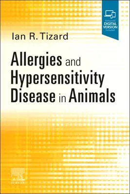 Allergies et maladies d'hypersensibilité chez les animaux - Allergies and Hypersensitivity Disease in Animals