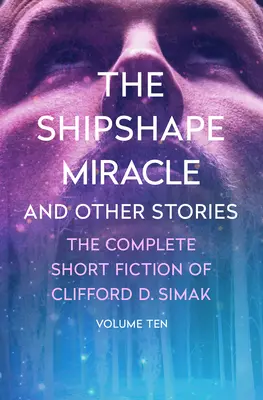 Le miracle de la forme du bateau : Et autres histoires - The Shipshape Miracle: And Other Stories