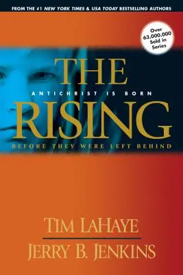 The Rising : L'Antéchrist est né / Avant qu'ils ne soient abandonnés - The Rising: Antichrist Is Born / Before They Were Left Behind