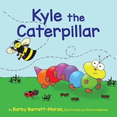 Kyle la chenille - Kyle the Caterpillar