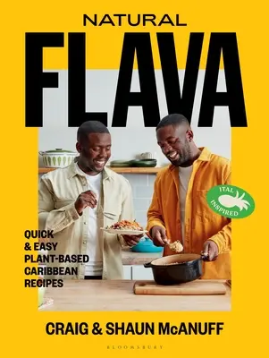 Natural Flava : Recettes caribéennes rapides et faciles à base de plantes - Natural Flava: Quick & Easy Plant-Based Caribbean Recipes