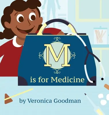 M comme Médecine - M is for Medicine