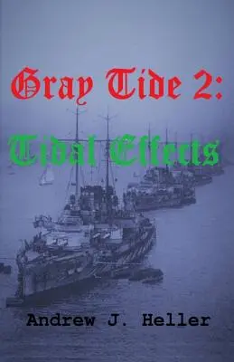 Marée grise 2 : Effets de marée - Gray Tide 2: Tidal Effects