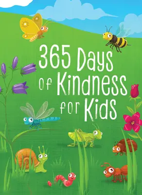 365 jours de gentillesse pour les enfants - 365 Days of Kindness for Kids