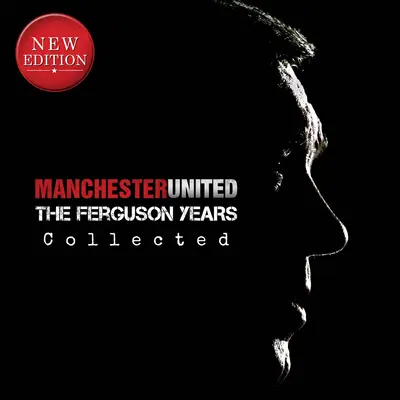 Manchester United : Les années Ferguson - Manchester United: The Ferguson Years Collected