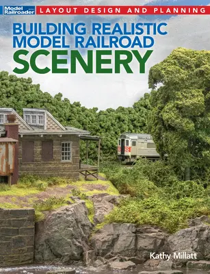 Construire des décors réalistes pour le modélisme ferroviaire - Building Realistic Model Railroad Scenery