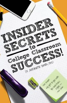 Secrets d'initiés pour la réussite en classe à l'université - Insider Secrets to College Classroom Success