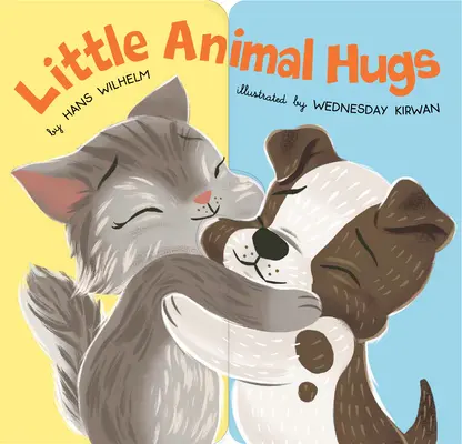 Petits câlins d'animaux - Little Animal Hugs