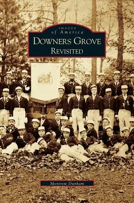 Downer's Grove revisité - Downer's Grove Revisited