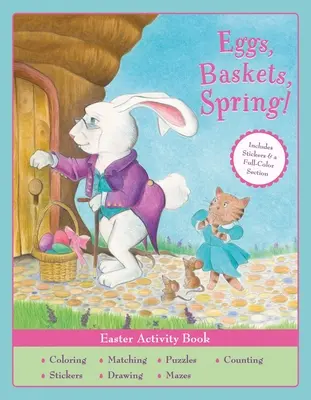 Des œufs, des paniers, le printemps ! Cahier d'activités de Pâques - Eggs, Baskets, Spring! Easter Activity Book