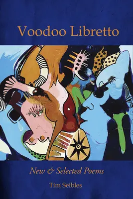 Voodoo Libretto : New & Selected Poems (en anglais) - Voodoo Libretto: New & Selected Poems