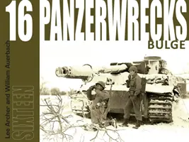 Panzerwrecks 16 - Ardennes - Panzerwrecks 16 - Bulge