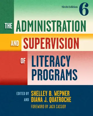 L'administration et la supervision des programmes d'alphabétisation - The Administration and Supervision of Literacy Programs