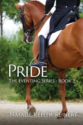 Pride (The Eventing Series : Book Two) - Pride (The Eventing Series: Book Two)