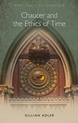 Chaucer et l'éthique du temps - Chaucer and the Ethics of Time