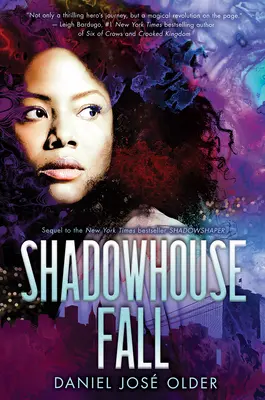 La chute de Shadowhouse (le Cypher des Shadowshapers, Livre 2) : Volume 2 - Shadowhouse Fall (the Shadowshaper Cypher, Book 2): Volume 2