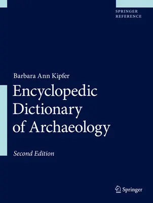 Dictionnaire encyclopédique d'archéologie - Encyclopedic Dictionary of Archaeology